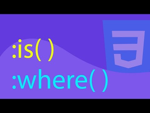 Tout sur les nouveaux sélecteurs :is() et :where() en CSS